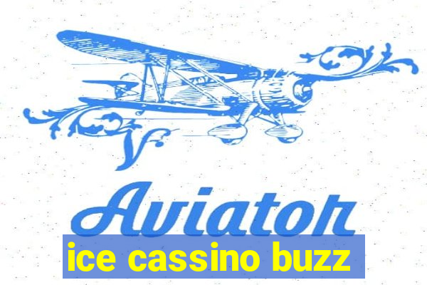 ice cassino buzz